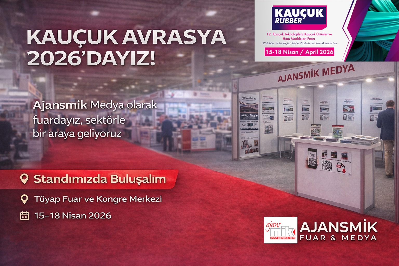 AJANSMİK Medya Kauçuk Avrasya 2026 Fuarı’nda Sektörle Buluştu