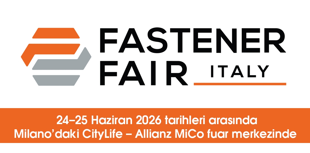 Fastener Fair Italy 2026 Ziyaretçi Kayıtları Açıldı
