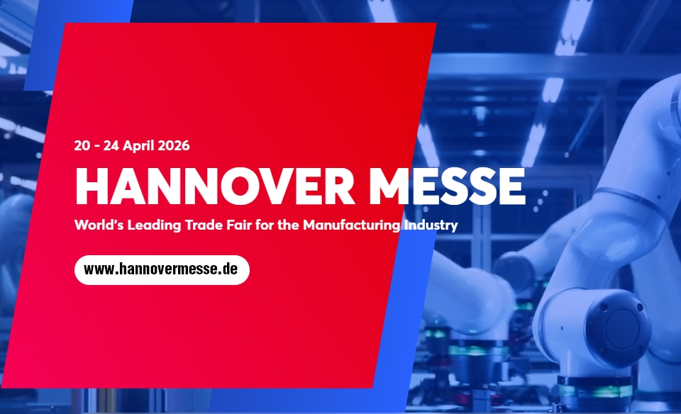 HANNOVER MESSE 2026:  Küresel Sanayinin Buluşma Noktası