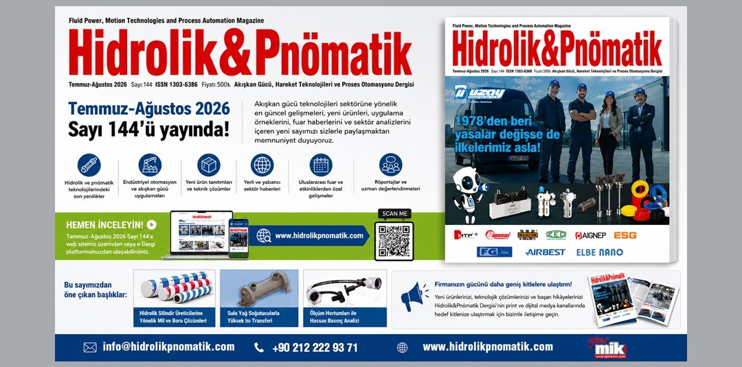 Hidrolik&Pnömatik Dergisi Temmuz–Ağustos 2026 Sayı 144 Yayında