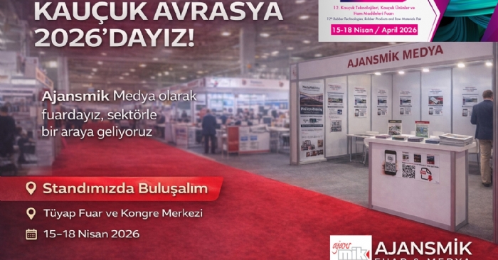 AJANSMİK Medya Kauçuk Avrasya 2026 Fuarı’nda Sektörle Buluştu