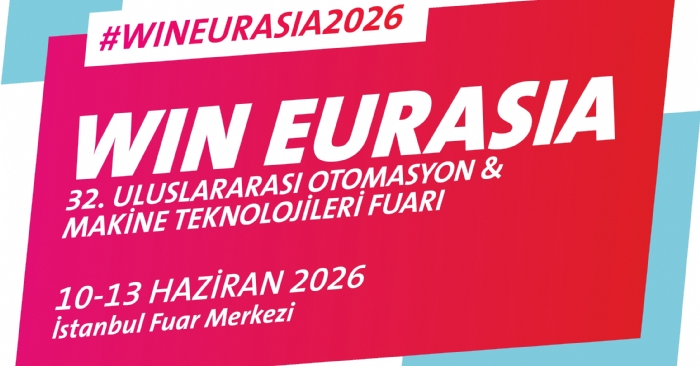 Akışkan gücü sektöründe dönüşümün adresi WIN EURASIA 2026 olacak