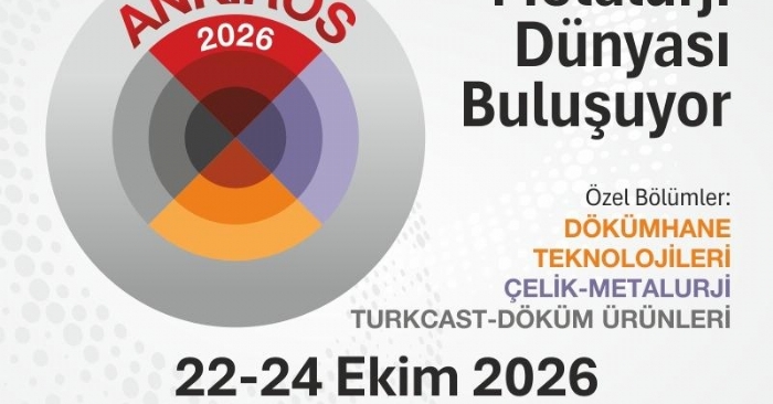 ANKIROS 2026 İstanbul’da Metalurji Sektörünü Bir Araya Getirecek