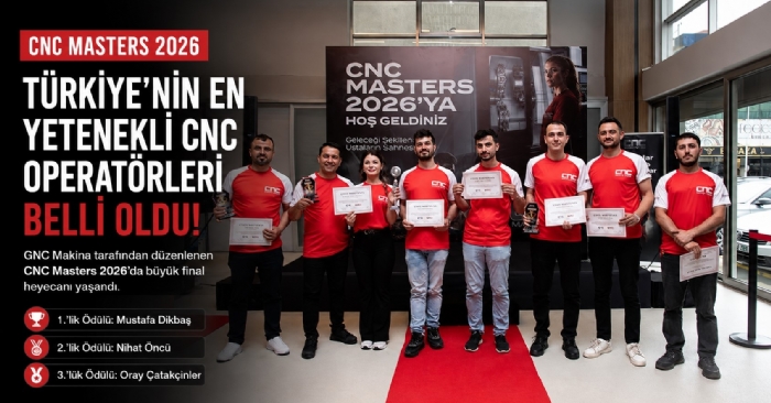 CNC Masters 2026’da Türkiye’nin En Yetenekli CNC Operatörleri Belli Oldu