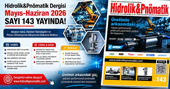 Hidrolik&Pnömatik Dergisi Mayıs-Haziran 2026 Sayısı Yayında