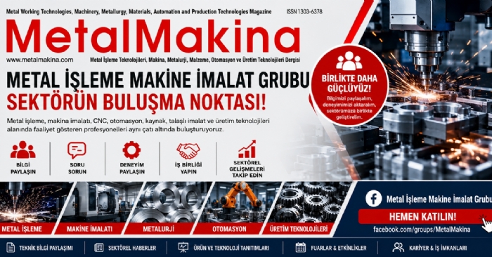Metal İşleme Makine İmalat Grubu Sektör Profesyonellerini Aynı Platformda Buluşturuyor