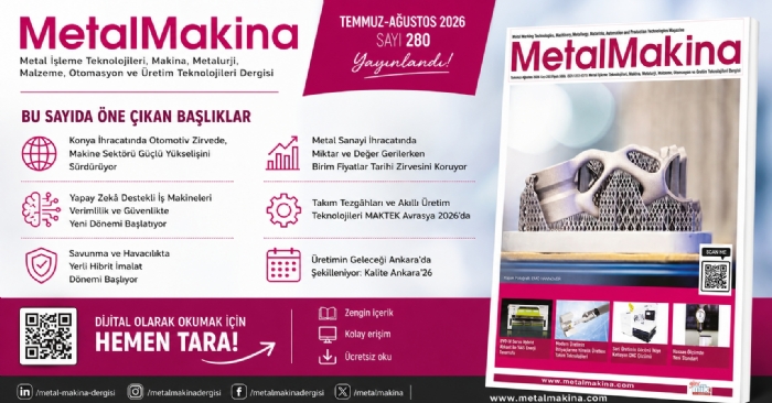 MetalMakina Dergisi Temmuz–Ağustos 2026 Sayısı Yayında