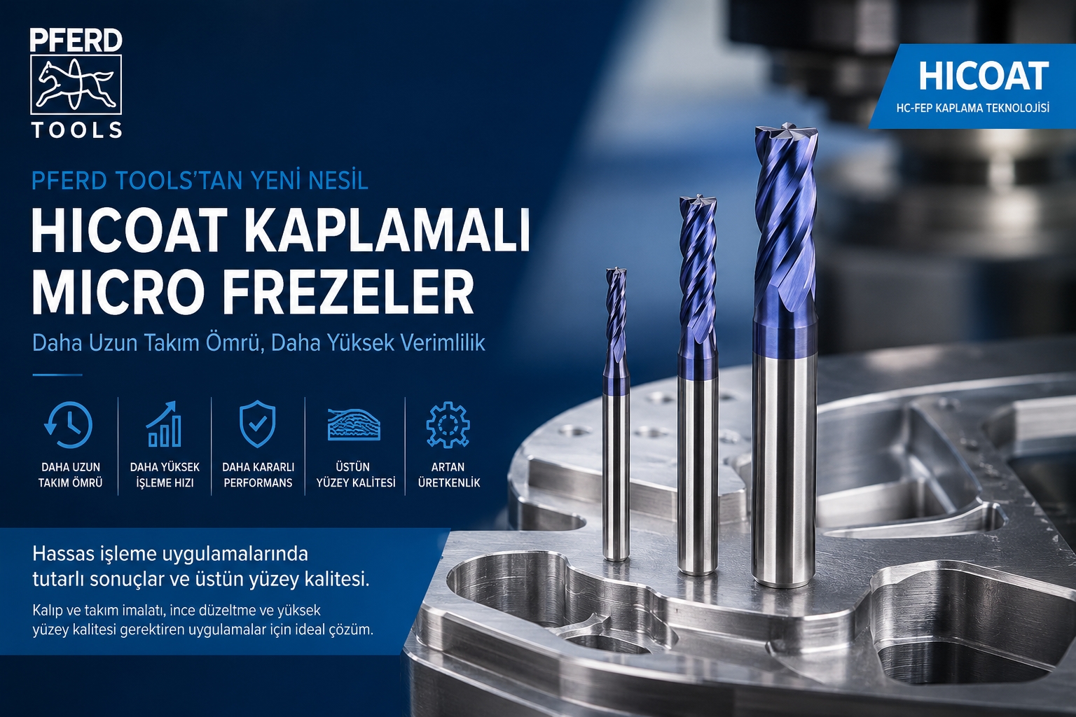 PFERD TOOLS’tan HICOAT Kaplamalı MICRO Frezeler ile Hassas İşlemede Yeni Dönem